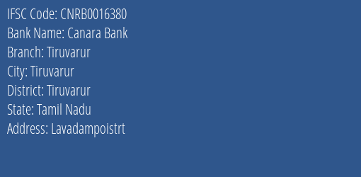 Canara Bank Tiruvarur Branch, Branch Code 016380 & IFSC Code CNRB0016380
