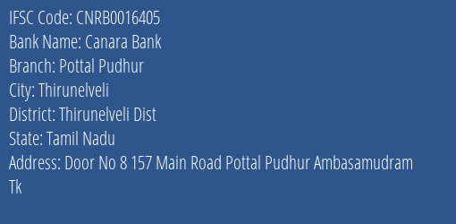 Canara Bank Pottal Pudhur Branch Thirunelveli Dist IFSC Code CNRB0016405