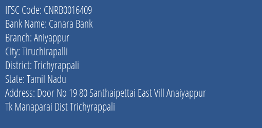 Canara Bank Aniyappur Branch, Branch Code 016409 & IFSC Code CNRB0016409
