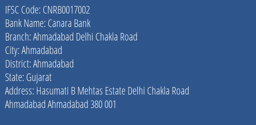 Canara Bank Ahmadabad Delhi Chakla Road Branch Ahmadabad IFSC Code CNRB0017002