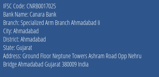 Canara Bank Specialized Arm Branch Ahmadabad Ii Branch Ahmadabad IFSC Code CNRB0017025