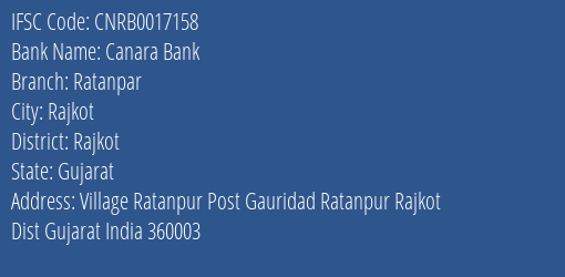 Canara Bank Ratanpar Branch Rajkot IFSC Code CNRB0017158