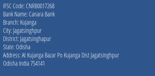 Canara Bank Kujanga Branch, Branch Code 017268 & IFSC Code CNRB0017268