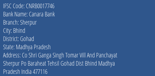 Canara Bank Sherpur Branch Gohad IFSC Code CNRB0017746