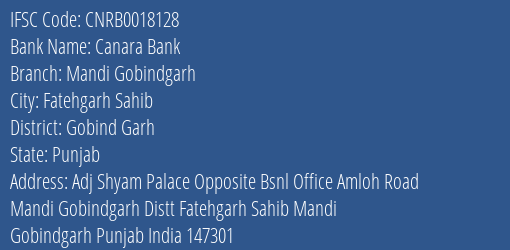 Canara Bank Mandi Gobindgarh Branch Gobind Garh IFSC Code CNRB0018128