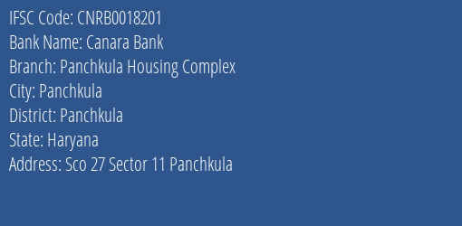 Canara Bank Panchkula Housing Complex Branch Panchkula IFSC Code CNRB0018201