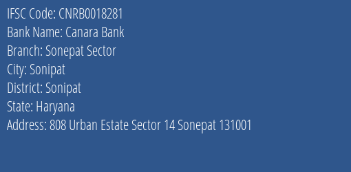 Canara Bank Sonepat Sector Branch Sonipat IFSC Code CNRB0018281