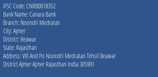 Canara Bank Noondri Medratan Branch, Branch Code 018352 & IFSC Code CNRB0018352