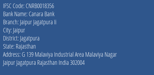 Canara Bank Jaipur Jagatpura Ii Branch Jagatpura IFSC Code CNRB0018356