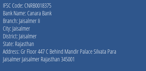 Canara Bank Jaisalmer Ii Branch Jaisalmer IFSC Code CNRB0018375