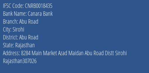 Canara Bank Abu Road Branch Abu Road IFSC Code CNRB0018435