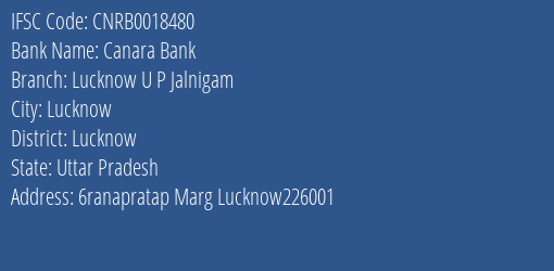 Canara Bank Lucknow U P Jalnigam Branch Lucknow IFSC Code CNRB0018480