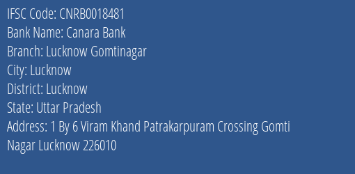 Canara Bank Lucknow Gomtinagar Branch, Branch Code 018481 & IFSC Code CNRB0018481