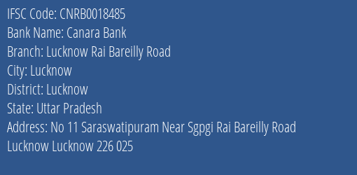 Canara Bank Lucknow Rai Bareilly Road Branch Lucknow IFSC Code CNRB0018485