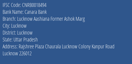 Canara Bank Lucknow Aashiana Former Ashok Marg Branch Lucknow IFSC Code CNRB0018494