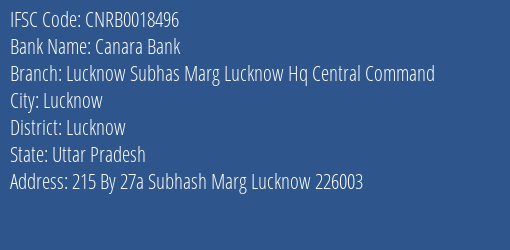 Canara Bank Lucknow Subhas Marg Lucknow Hq Central Command Branch, Branch Code 018496 & IFSC Code CNRB0018496