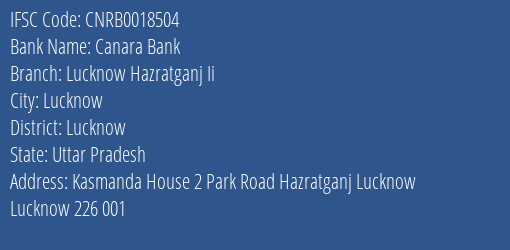 Canara Bank Lucknow Hazratganj Ii Branch, Branch Code 018504 & IFSC Code Cnrb0018504