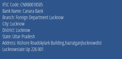 Canara Bank Foreign Department Lucknow Branch, Branch Code 018505 & IFSC Code Cnrb0018505