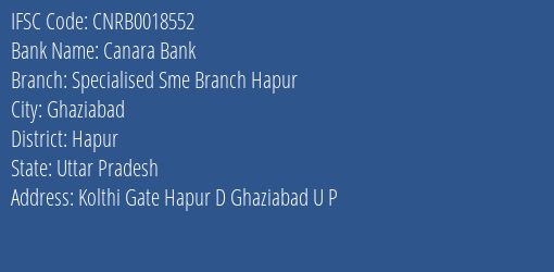 Canara Bank Specialised Sme Branch Hapur Branch Hapur IFSC Code CNRB0018552