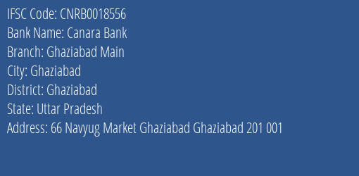 Canara Bank Ghaziabad Main Branch, Branch Code 018556 & IFSC Code CNRB0018556