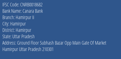 Canara Bank Hamirpur Ii Branch Hamirpur IFSC Code CNRB0018682