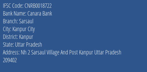 Canara Bank Sarsaul Branch, Branch Code 018722 & IFSC Code CNRB0018722