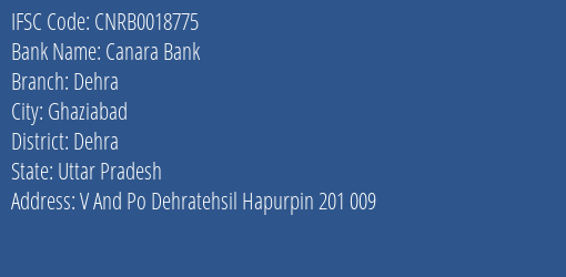 Canara Bank Dehra Branch Dehra IFSC Code CNRB0018775