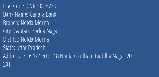Canara Bank Noida Morna Branch, Branch Code 018778 & IFSC Code CNRB0018778