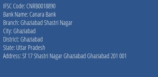 Canara Bank Ghaziabad Shastri Nagar Branch, Branch Code 018890 & IFSC Code CNRB0018890