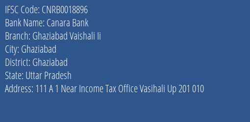 Canara Bank Ghaziabad Vaishali Ii Branch, Branch Code 018896 & IFSC Code CNRB0018896