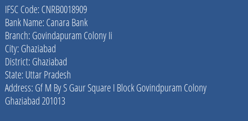 Canara Bank Govindapuram Colony Ii Branch Ghaziabad IFSC Code CNRB0018909