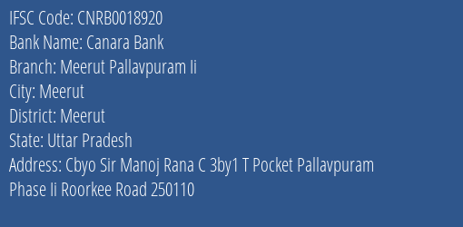 Canara Bank Meerut Pallavpuram Ii Branch Meerut IFSC Code CNRB0018920