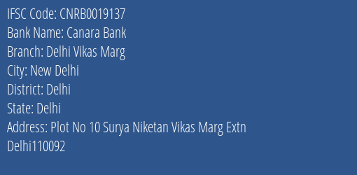 Canara Bank Delhi Vikas Marg Branch Delhi IFSC Code CNRB0019137