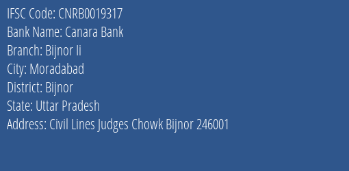 Canara Bank Bijnor Ii Branch Bijnor IFSC Code CNRB0019317