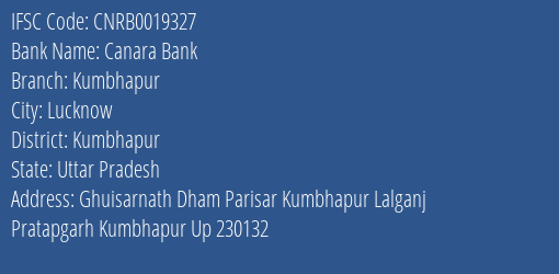 Canara Bank Kumbhapur Branch, Branch Code 019327 & IFSC Code CNRB0019327