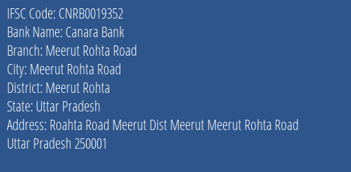 Canara Bank Meerut Rohta Road Branch Meerut Rohta IFSC Code CNRB0019352