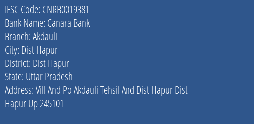 Canara Bank Akdauli Branch, Branch Code 019381 & IFSC Code CNRB0019381