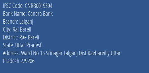 Canara Bank Lalganj Branch Rae Bareli IFSC Code CNRB0019394