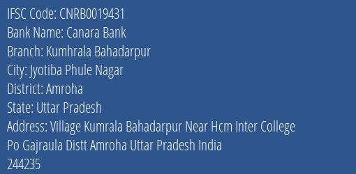 Canara Bank Kumhrala Bahadarpur Branch Amroha IFSC Code CNRB0019431