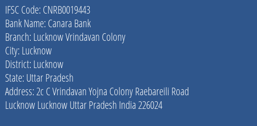 Canara Bank Lucknow Vrindavan Colony Branch, Branch Code 019443 & IFSC Code Cnrb0019443