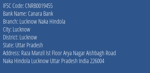 Canara Bank Lucknow Naka Hindola Branch Lucknow IFSC Code CNRB0019455