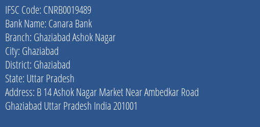Canara Bank Ghaziabad Ashok Nagar Branch Ghaziabad IFSC Code CNRB0019489