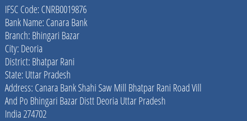 Canara Bank Bhingari Bazar Branch Bhatpar Rani IFSC Code CNRB0019876
