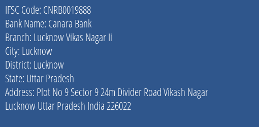 Canara Bank Lucknow Vikas Nagar Ii Branch Lucknow IFSC Code CNRB0019888