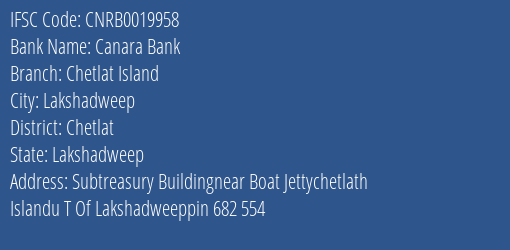 Canara Bank Chetlat Island Branch, Branch Code 019958 & IFSC Code CNRB0019958