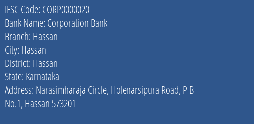 Corporation Bank Hassan Branch, Branch Code 000020 & IFSC Code CORP0000020