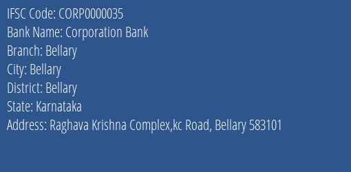 Corporation Bank Bellary Branch, Branch Code 000035 & IFSC Code CORP0000035