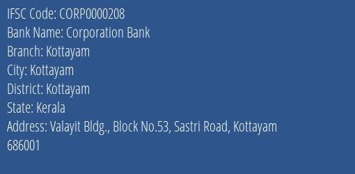 Corporation Bank Kottayam Branch, Branch Code 000208 & IFSC Code CORP0000208