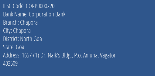 Corporation Bank Chapora Branch North Goa IFSC Code CORP0000220