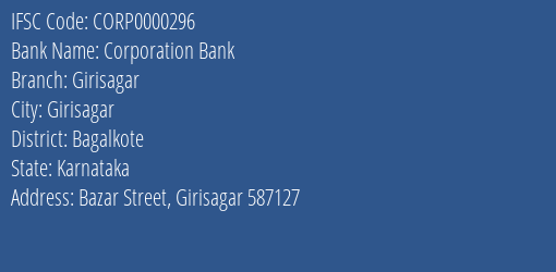 Corporation Bank Girisagar Branch Bagalkote IFSC Code CORP0000296